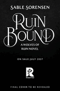 Ruin Bound (Deluxe Limited Edition): The Wolves of Ruin #3 – (7/27/2027)