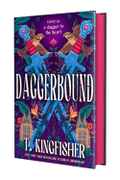 Daggerbound - T. Kingfisher (08/25/2026)