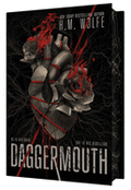 Daggermouth (The Heart Duology #1) - (7/28/2026)
