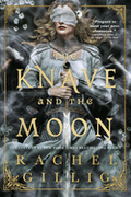 The Knave and the Moon - Rachel Gillig (09/01/2026)