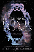 The Mirror of Infinite Endings (Once Upon a Broken Heart #4) - (9/22/26)