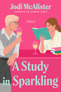 A Study in Sparkling (Love Notes #2) - (9/15/2026)